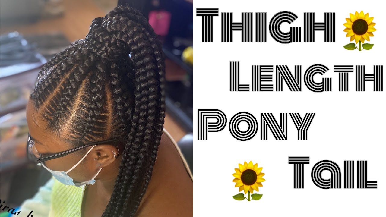 THIGH LENGTH FEEDIN PONYTAIL! | 2020! Stitch braids