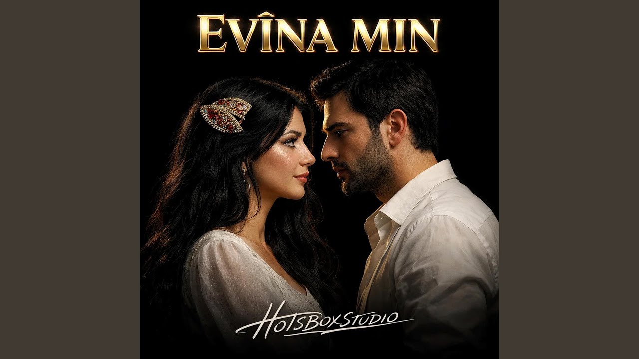 Evîna Min = Aşkım