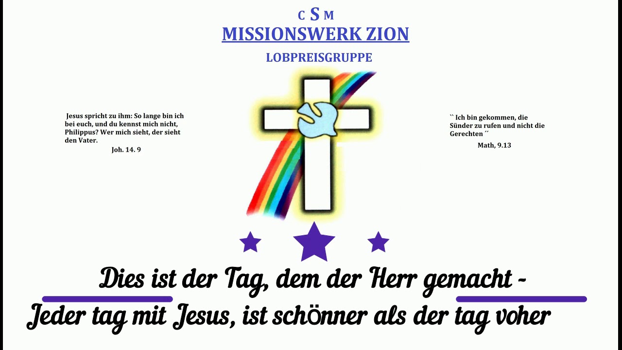 Medley:  Dies ist der Tag dem der Herr gemacht ....