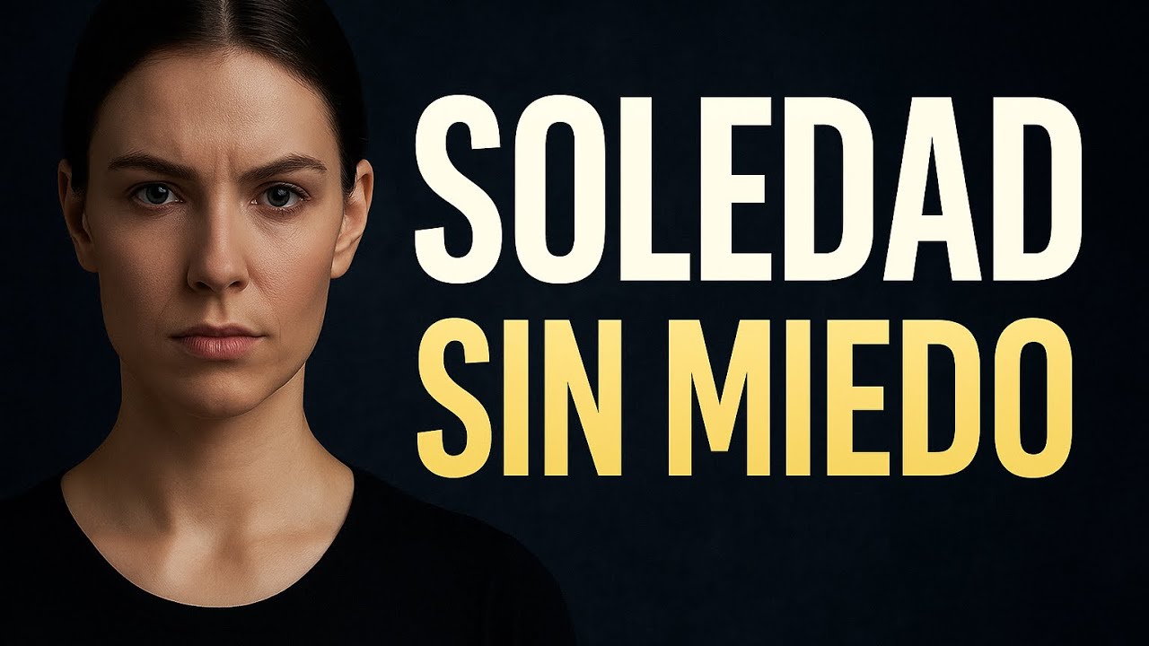 Miedo a la soledad: c&oacute;mo ser una mujer fuerte e independiente