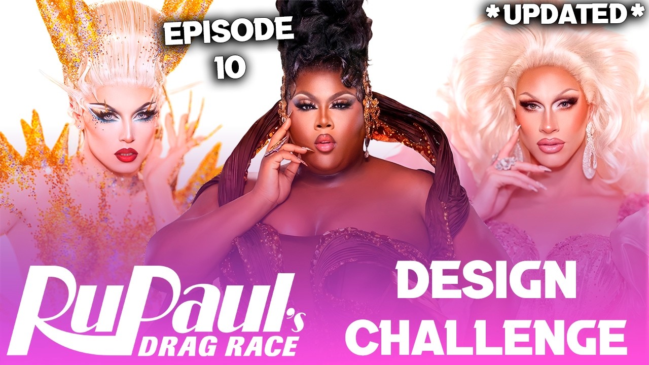 Season 18 *UPDATED* Design Challenge Spoilers - RuPaul's Drag Race (TOP, BOTTOM & ELIMINATION)