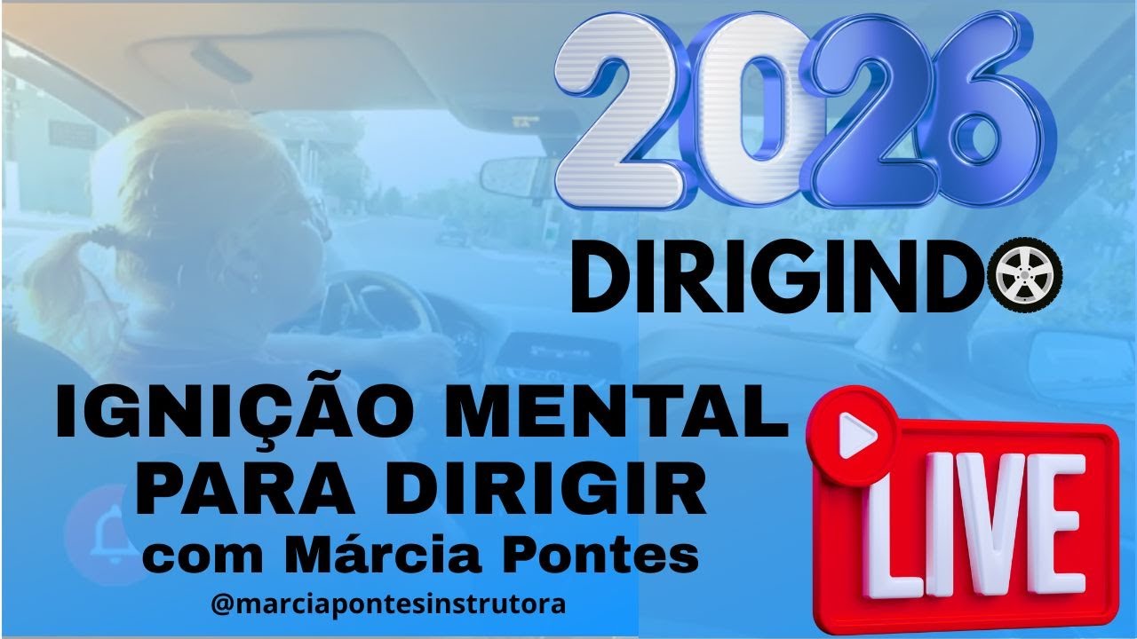 2026 DIRIGINDO SOZINHA!  Igni&ccedil;&atilde;o Mental para Dirigir!
