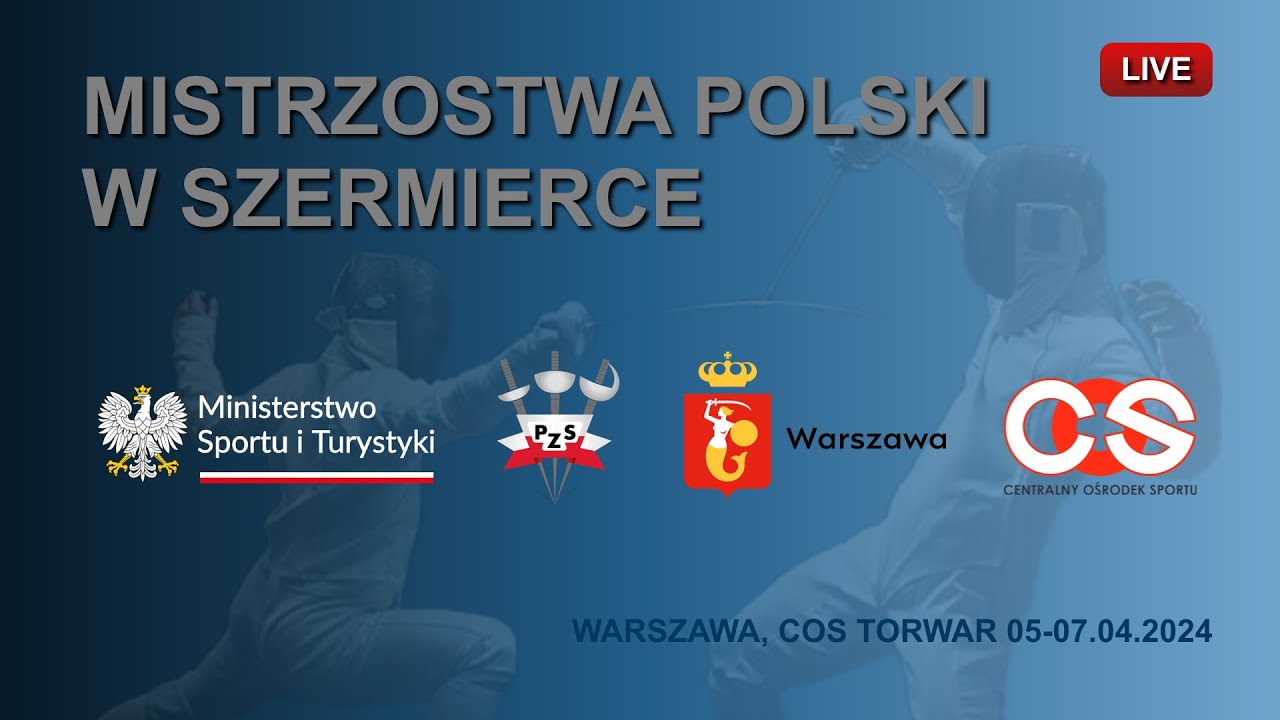 D.2/P.1-MISTRZOSTWA POLSKI SENIORÓW W SZERMIERCE
