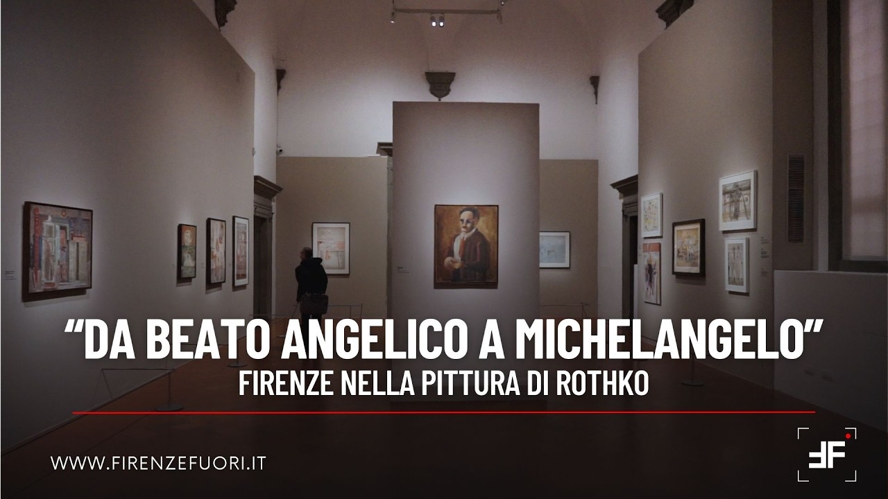 Da Beato Angelico a Michelangelo, Firenze nella pittura di Rothko