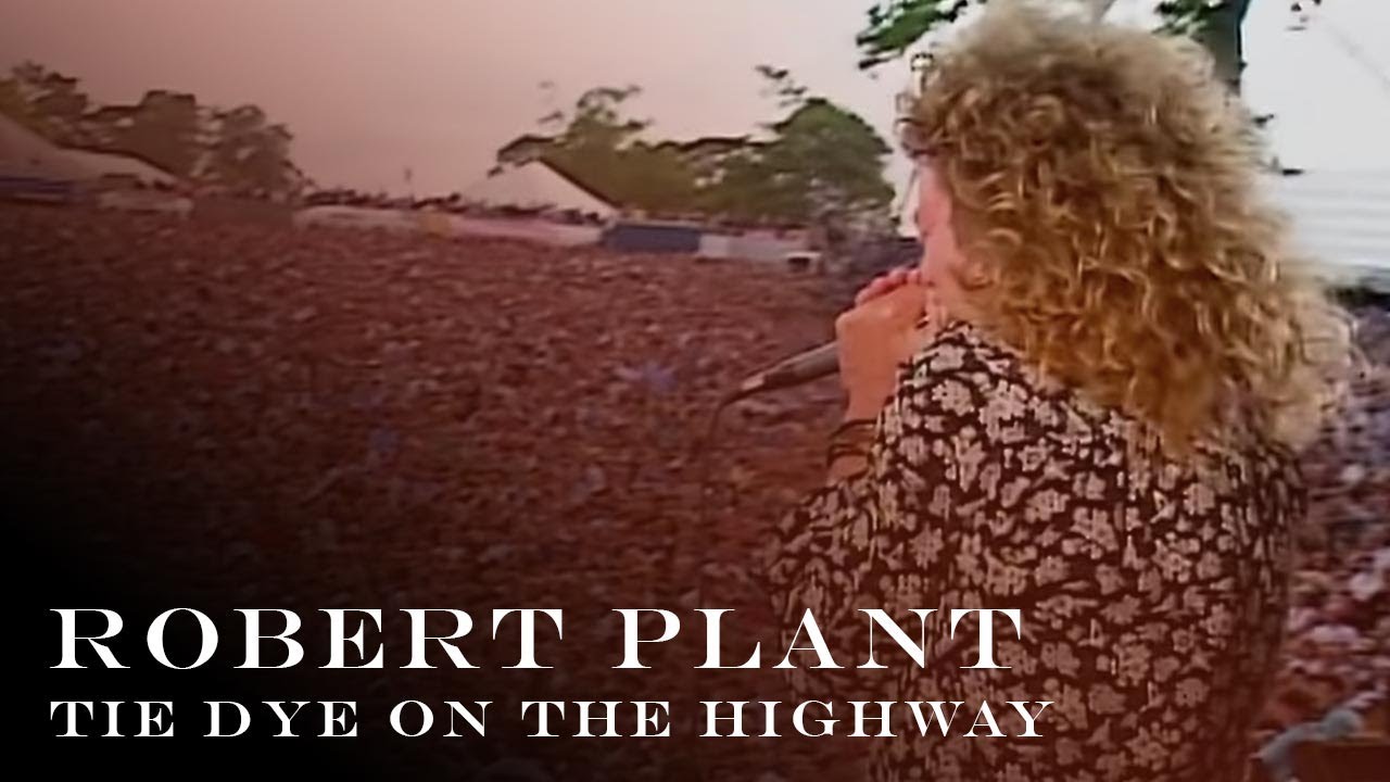 Robert Plant - 'Tie Dye On The Highway' -   Live at Knebworth 1990 [HD REMASTERED]