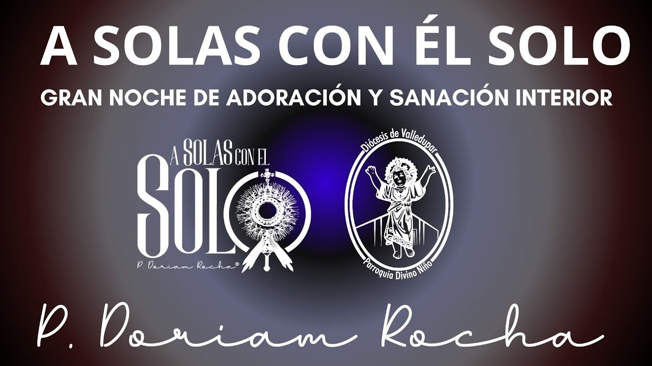 HORA SANTA/JUEVES 22 DE ENERO 2026/8:00 PM/PADRE DORIAM ROCHA VERGARA
