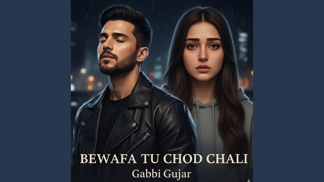 bewafa tu chod chali