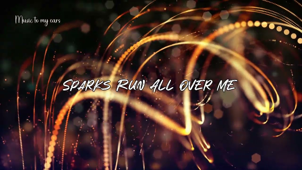 Sparks Run All Over Me