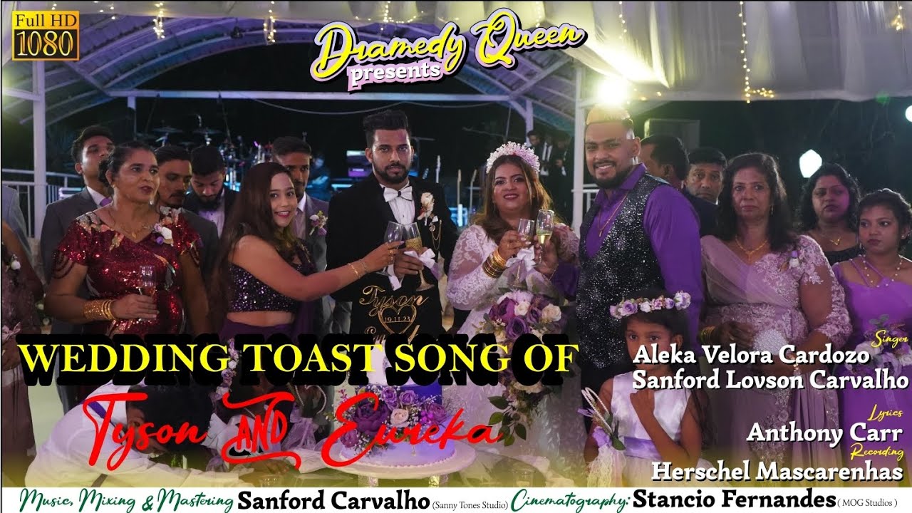 New Konkani Special Toast Song| Wedding of Tyson & Eureka | by Aleka Cardozo & Sanford Carvalho
