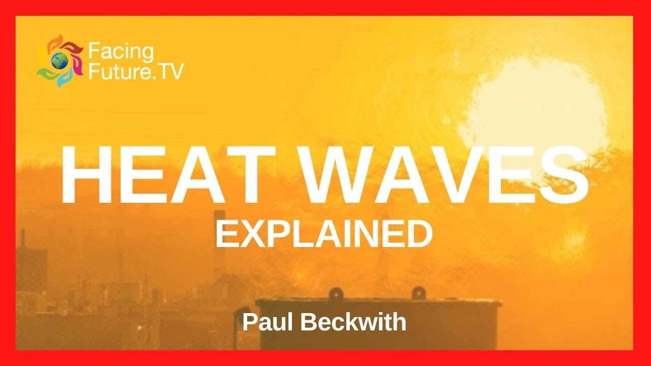 HEAT WAVES, A Deadly Threat