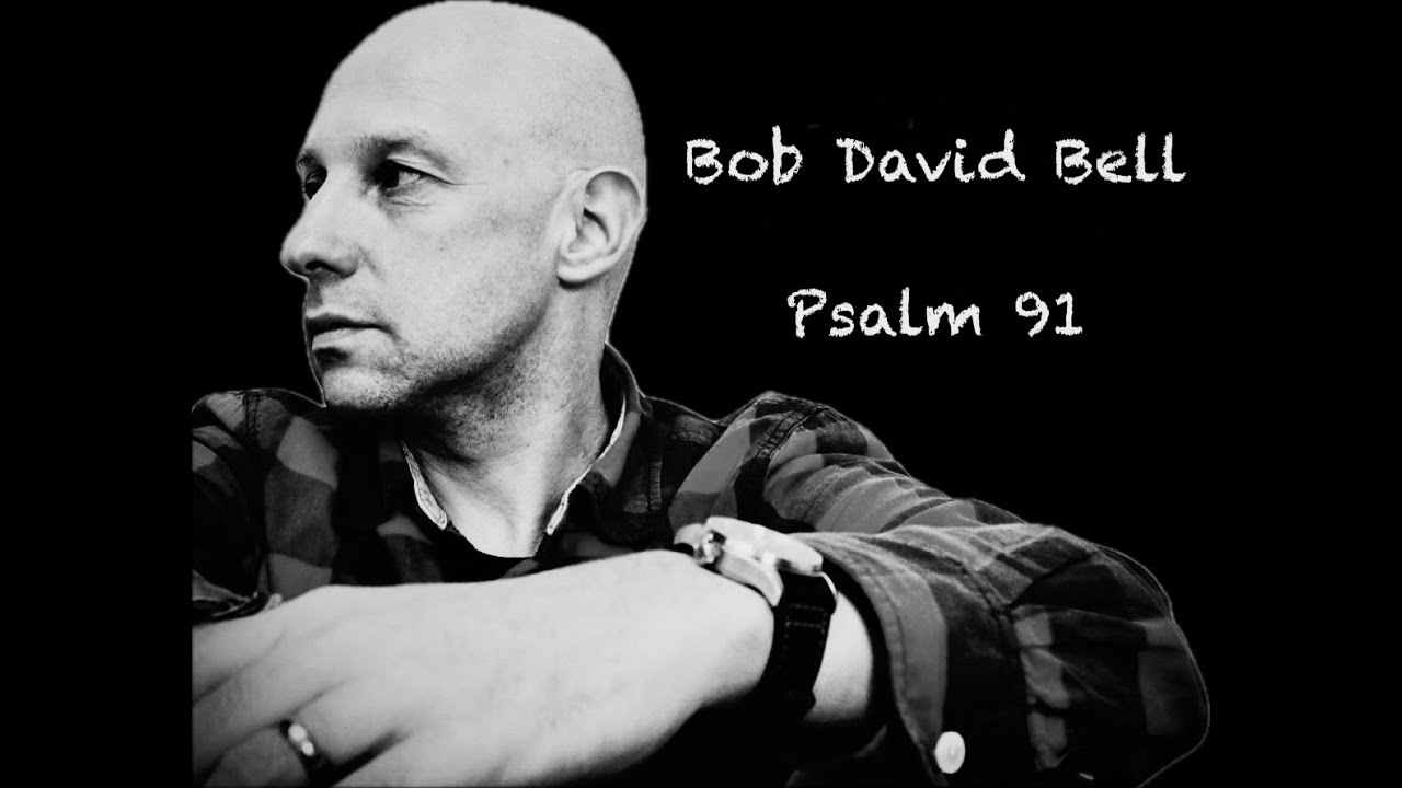 Psalm 91 He Who Dwells
