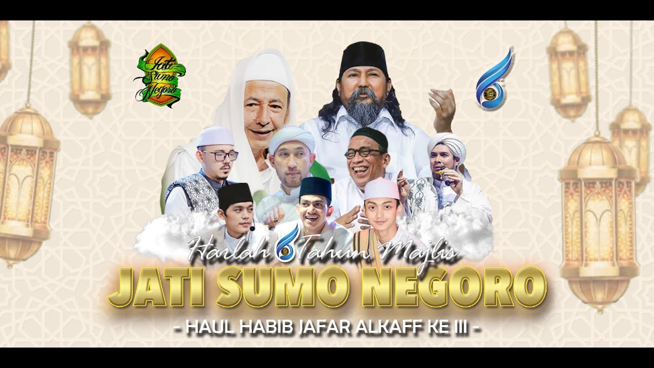 HARLAH Ke-6 MAJELIS JATI SUMO NEGORO & HAUL HABIB JA'FAR Al KAFF Ke-3 Kanzus Sholawat 1 Januari 2023