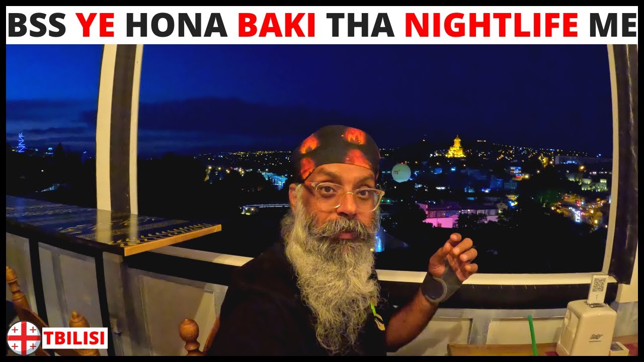 BSS YE HONA BAKI THA NIGHTLIFE ME | #tbilisigeorgia