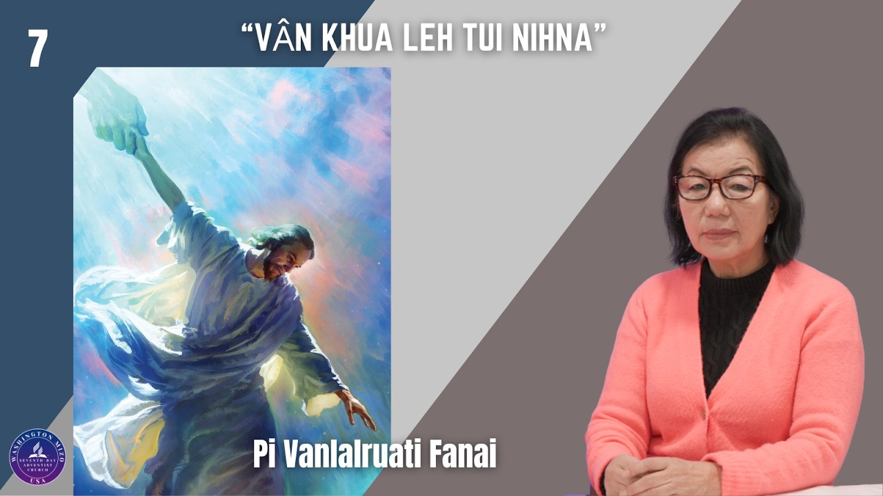 Chawlhni Sikul Zirlai 7-na, Q-1 || Vân Khua leh Tui Nihna || Washington Mizo SDA Church, USA