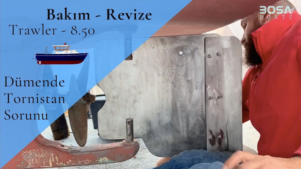 TRAWLER - 8.50 - DÜMENDE TORNİSTAN SORUNUNUN GİDERİLMESİ.