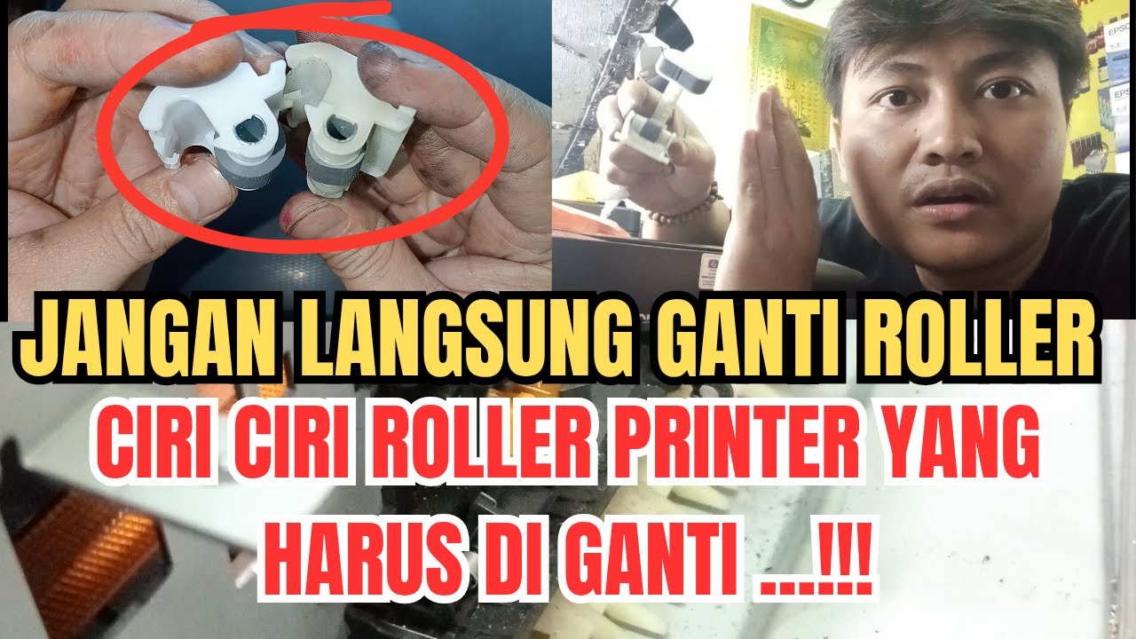 CIRI CIRI ROLLER PRINTER YANG HARUS DI GANTI