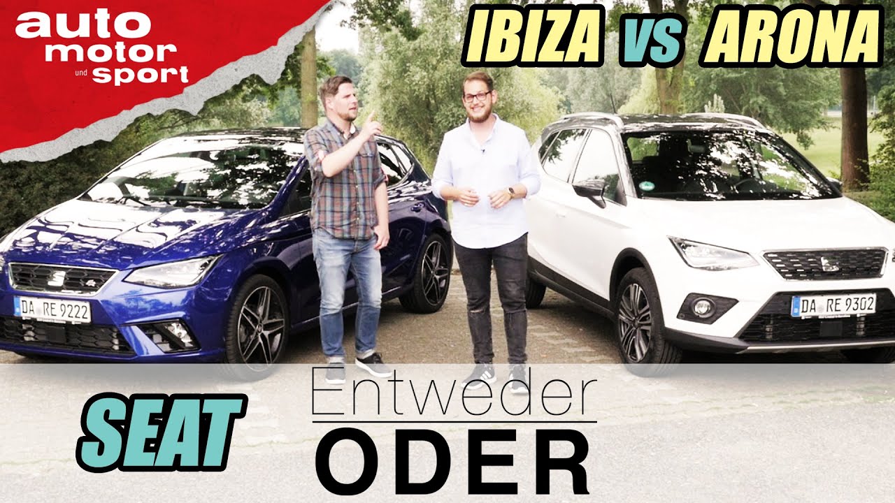 Seat Arona vs Ibiza| Entweder ODER | (Vergleich/Review) auto motor und sport