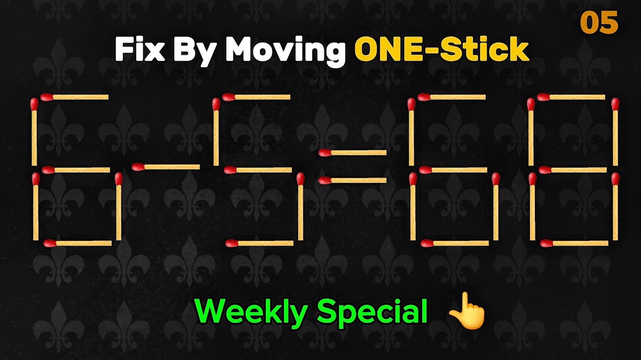 The Ultimate Brain Test! 🔥 Only For Geniuses | 15 Weekly Matchstick Puzzles (Ep. 05) 🧩