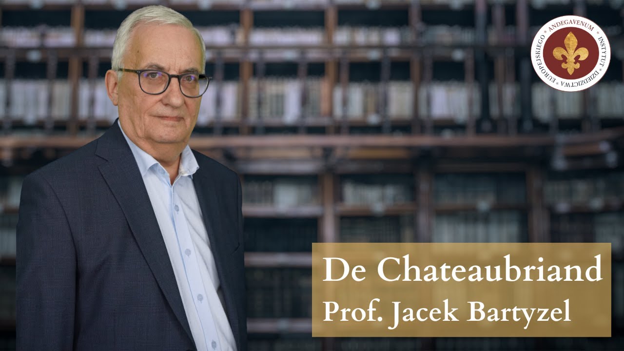 François-René de Chateaubriand | prof. Jacek Bartyzel