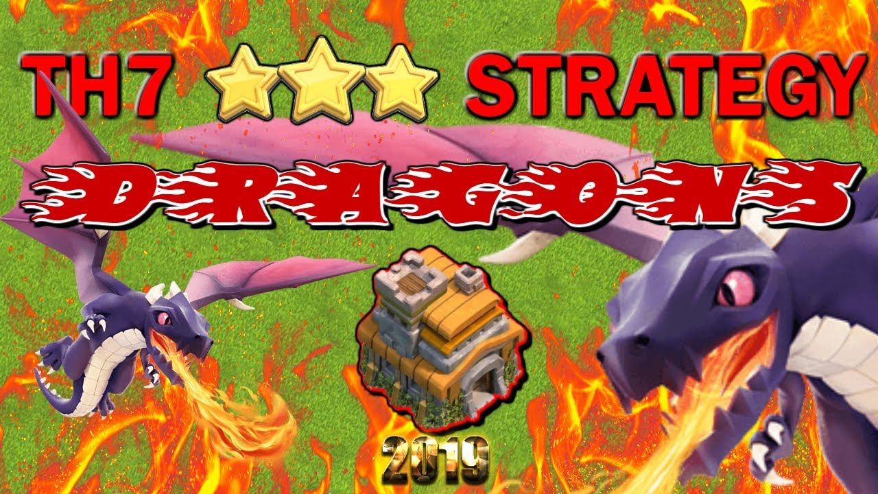 TH7 3 Star Attack Strategy - Mass Dragons - Clash of Clans 2019