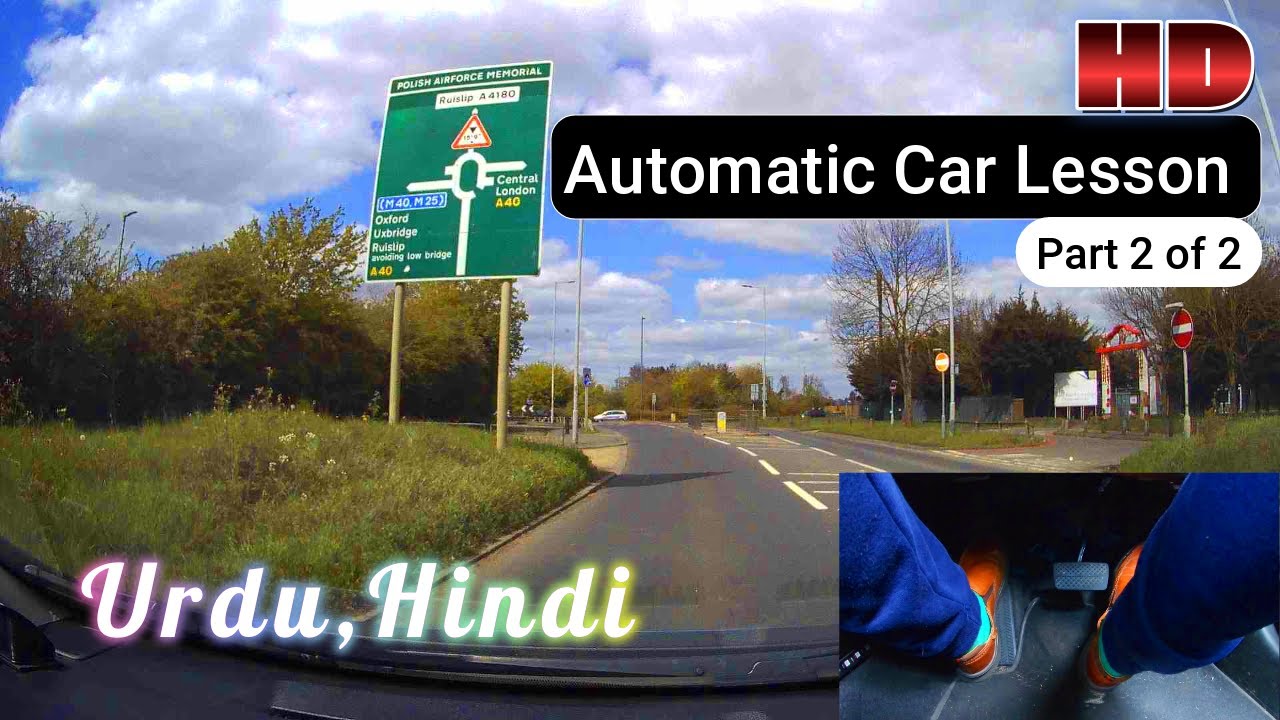 Automatic Car Driving Lesson Part 2 of 2 (Urdu,Hindi,Punjabi)
