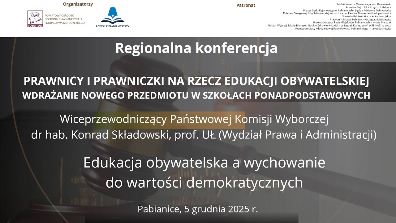 Konferencja Prawnicy i Prawniczki na rzecz edukacji obywatelskiej cz. 6