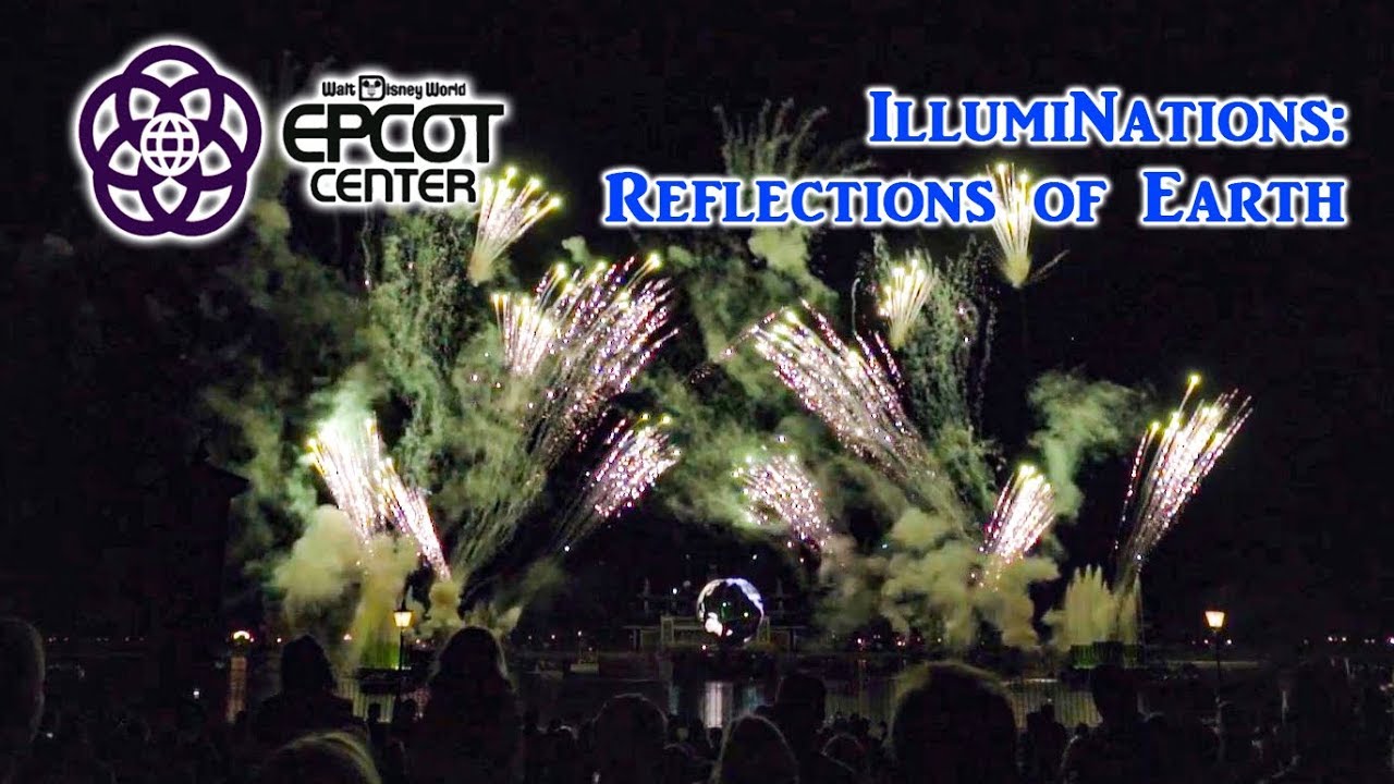 2019 Epcot IlluminNations Reflections of Earth Complete Show with Outro from Fast Pass Area HD