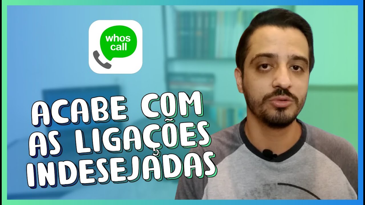 BLOQUEIE TODAS as liga&ccedil;&otilde;es INDESEJADAS! Conhe&ccedil;a o WHOSCALL (apenas para Android)