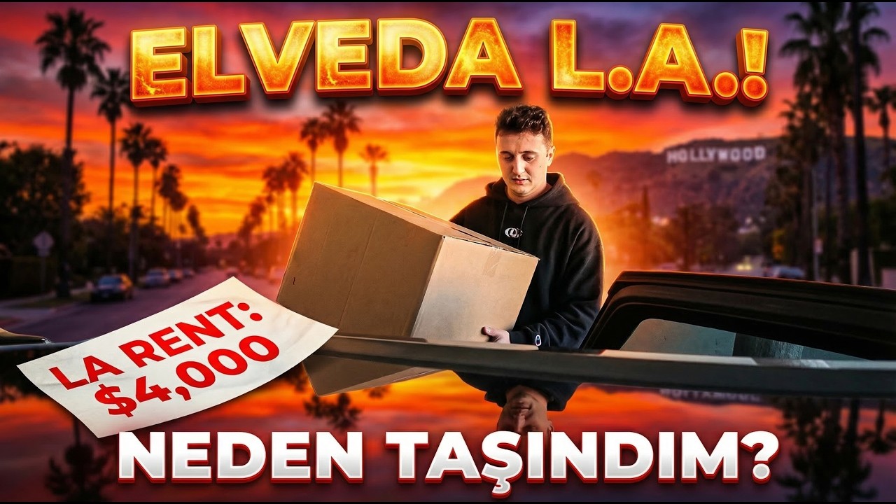 NEDEN LOS ANGELES DAN TAŞINDIM!