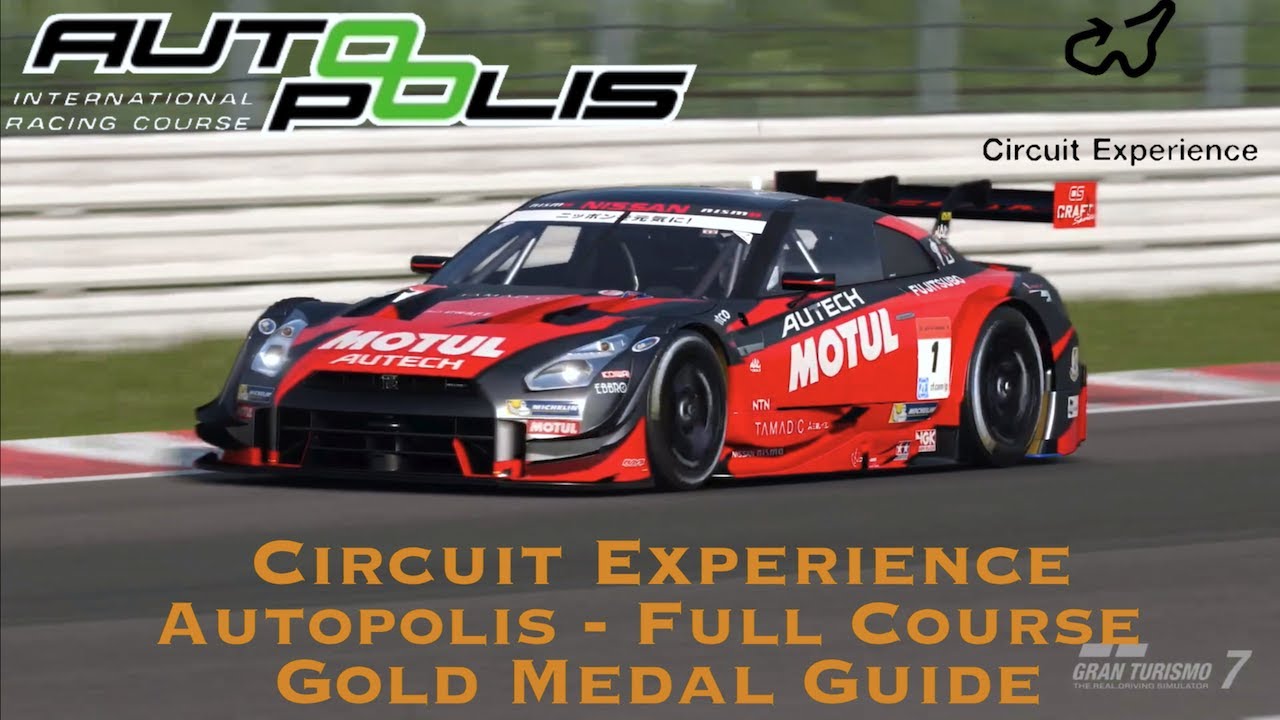 Gran Turismo 7 - Circuit Experience - Autopolis Full Course Gold Medal Guide
