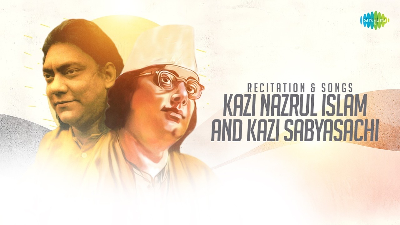 Best Recitation & Songs - Kazi Nazrul Islam And Kazi Sabyasachi | Ghumaite Dao Shranto Rabire