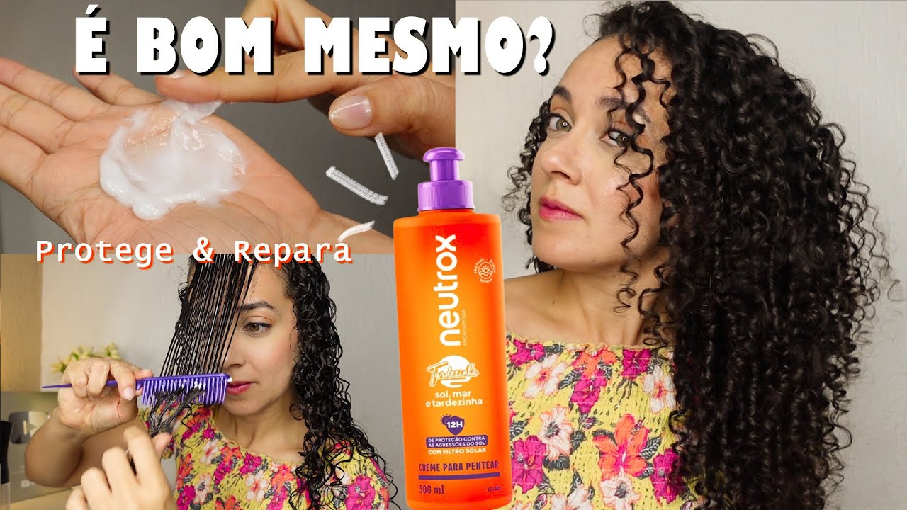 TESTEI O CREME DE PENTEAR TARDEZINHA NEUTROX | Oeslanhiny Nunes