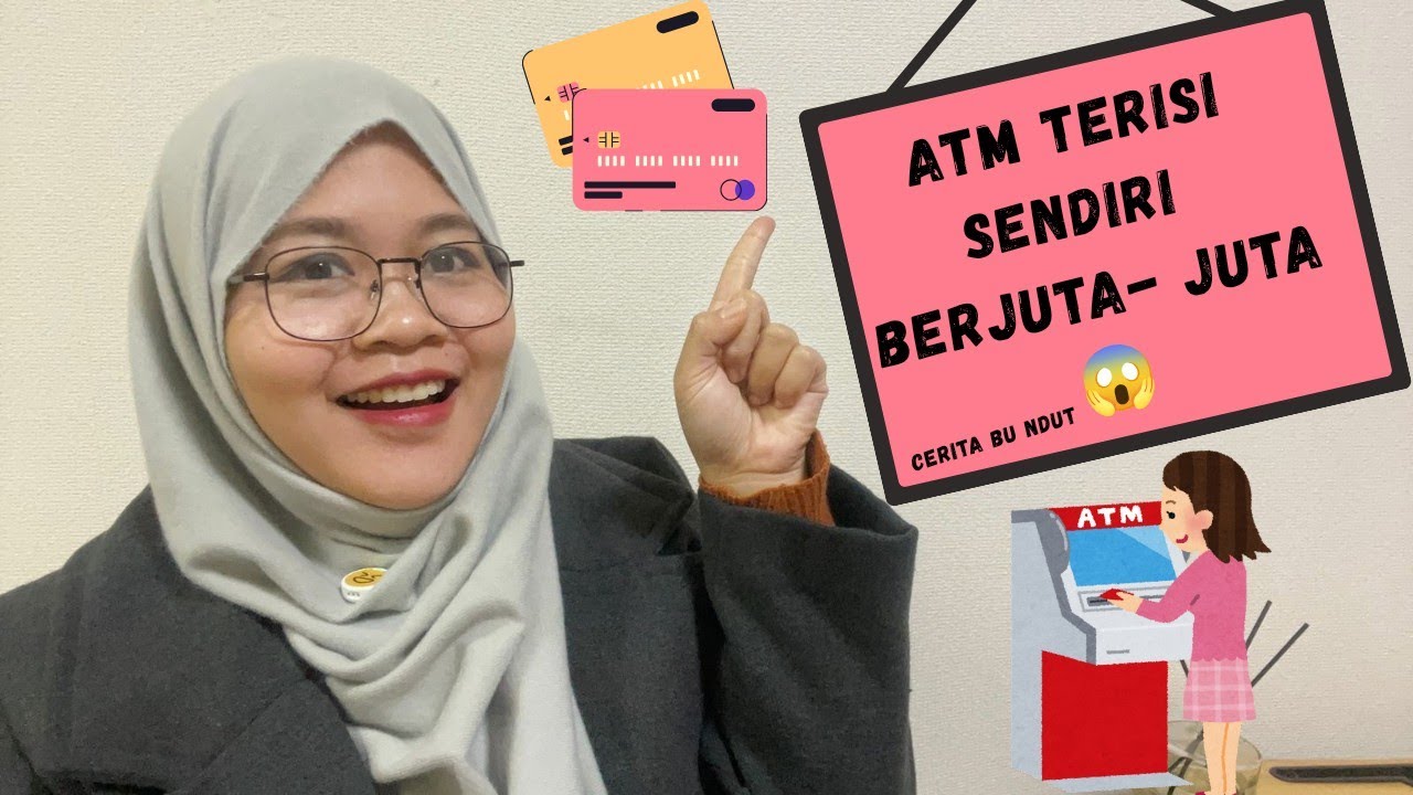 ATM TERISI SENDIRI BERJUTA - JUTA PADAHAL ATM UDAH PERNAH MASUK CL0S3T