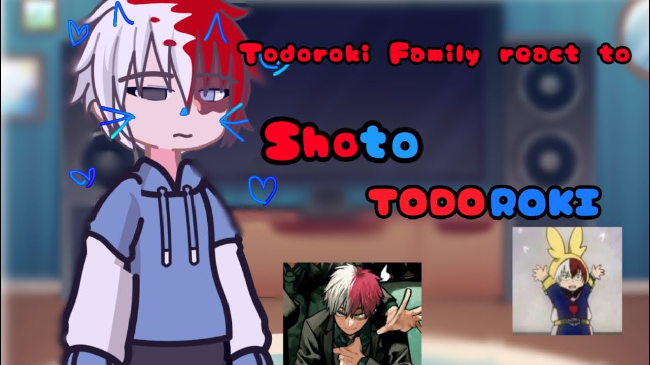 Todorokis react to SHOTO TODOROKI // MHA // SEROKI // 2XSPEED // ANGST
