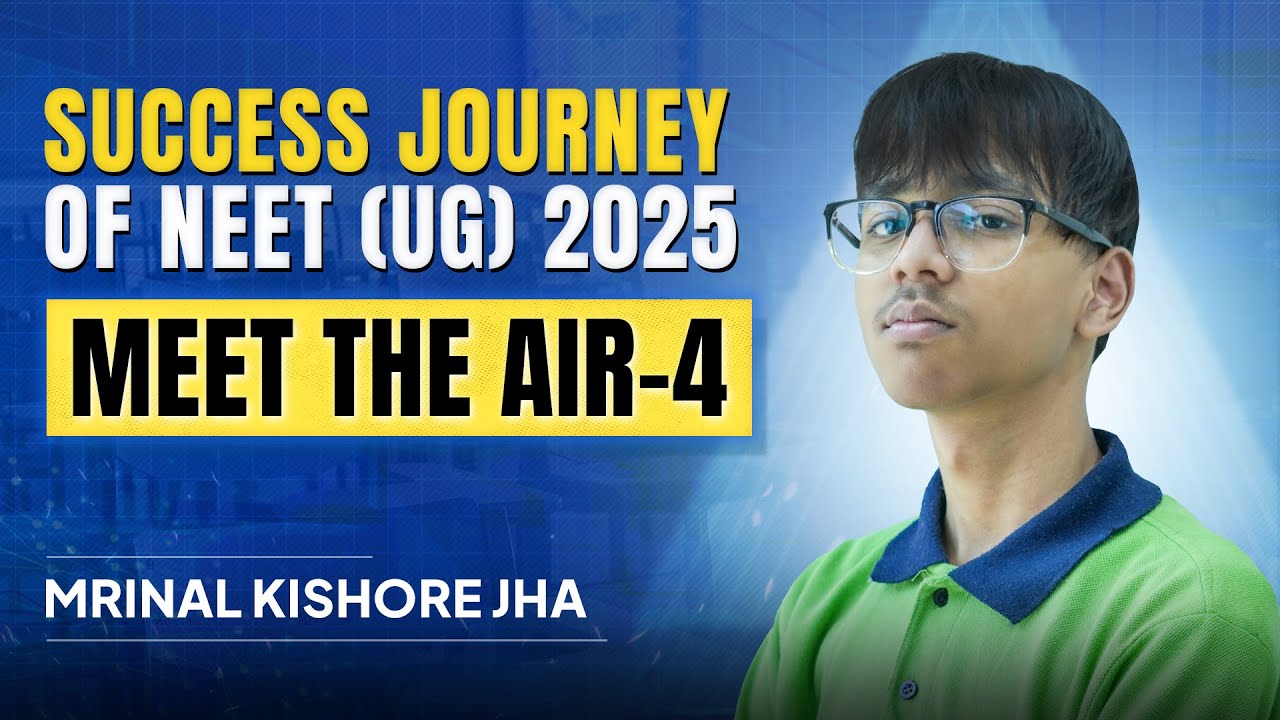 AIR-4 in NEET UG 2025 | Mrinal Kishore Jha's Full Interview & Preparation Journey | ALLEN
