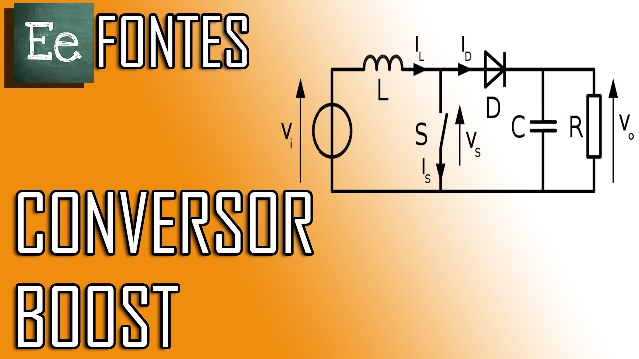 [E][e] - Conversor Boost | Fontes - #01