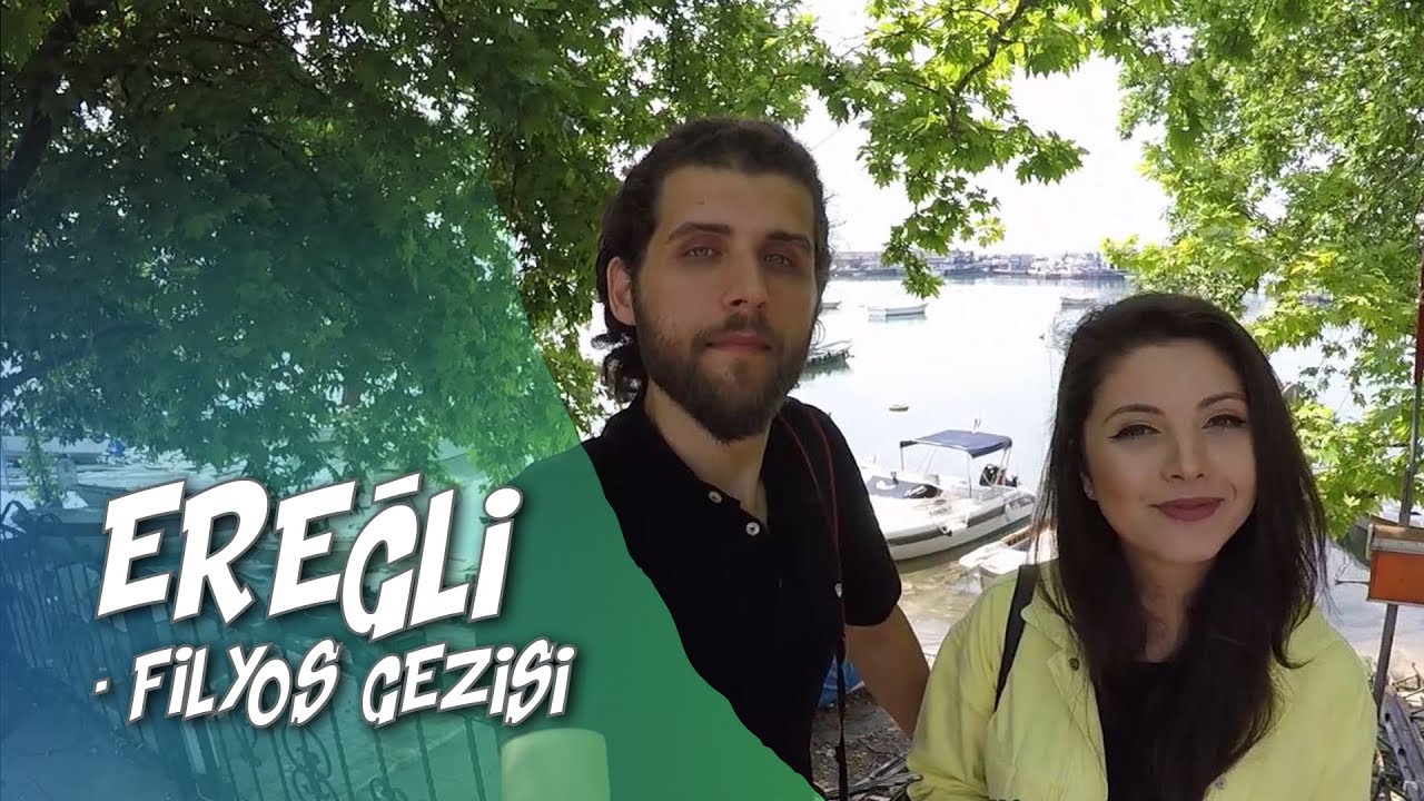 ZONGULDAK KARADENİZ EREĞLİ TANITIMI ve FİLYOS KALESİ