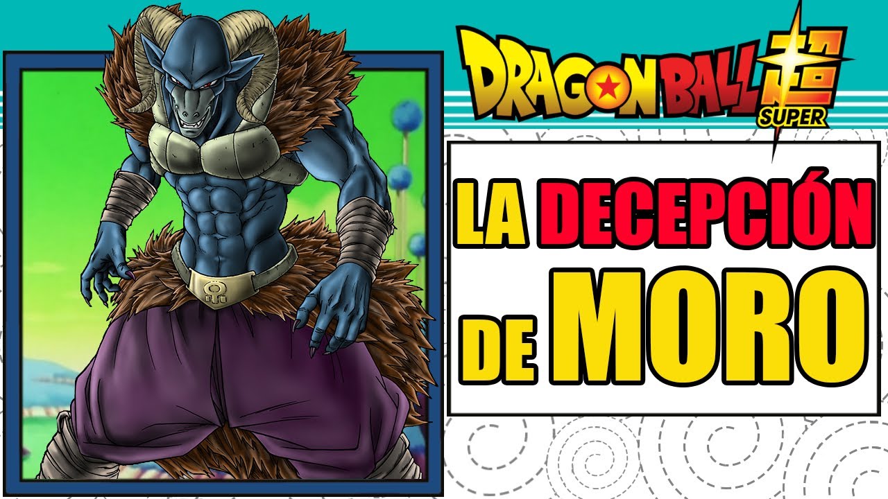 Dragon Ball Super - ¿La Saga de Moro decepciona?
