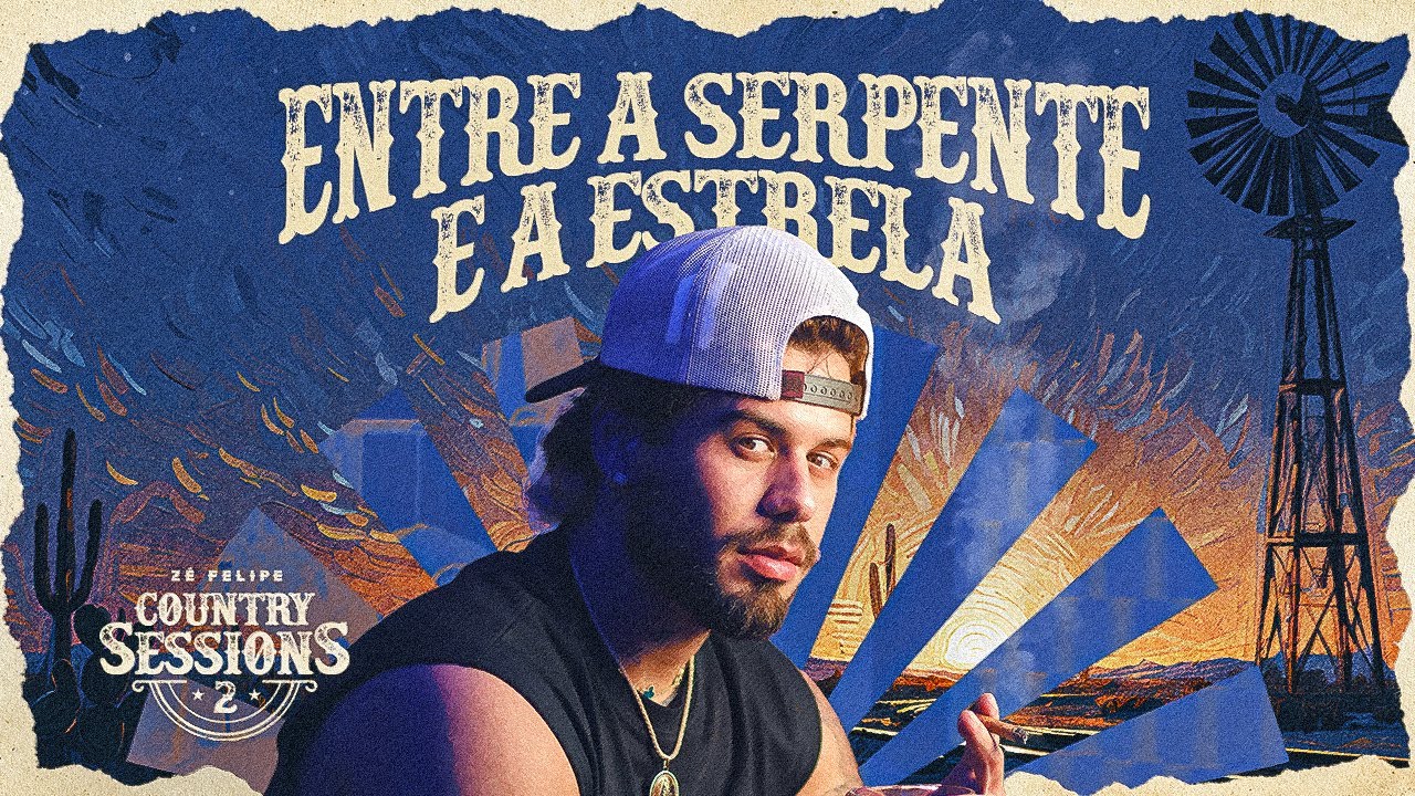 Z&eacute; Felipe - Entre a Serpente &eacute; a Estrela | Country Sessions Vol.2