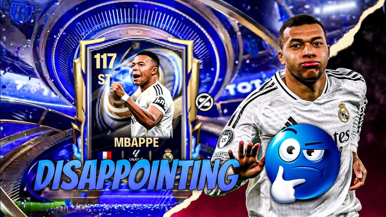 This 117 MBAPPÉ Card Is a BIG Disappointment… 😬 | FC Mobile TOTY