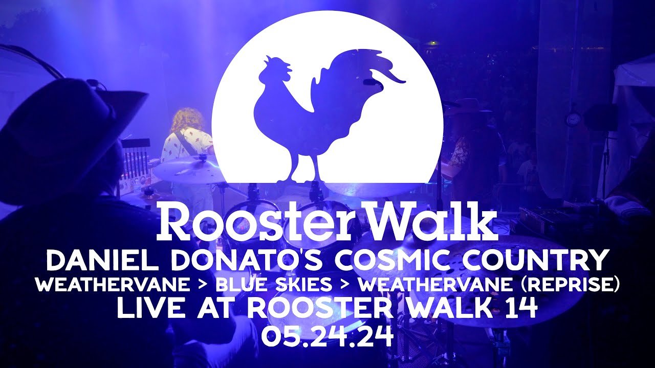 Weathervane ➡️ Blue Skies ➡️ Weathervane | Daniel Donato's Cosmic Country  | Rooster Walk 14