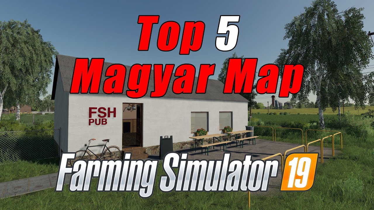 Top 5 Magyar Map | Farming Simulator 19