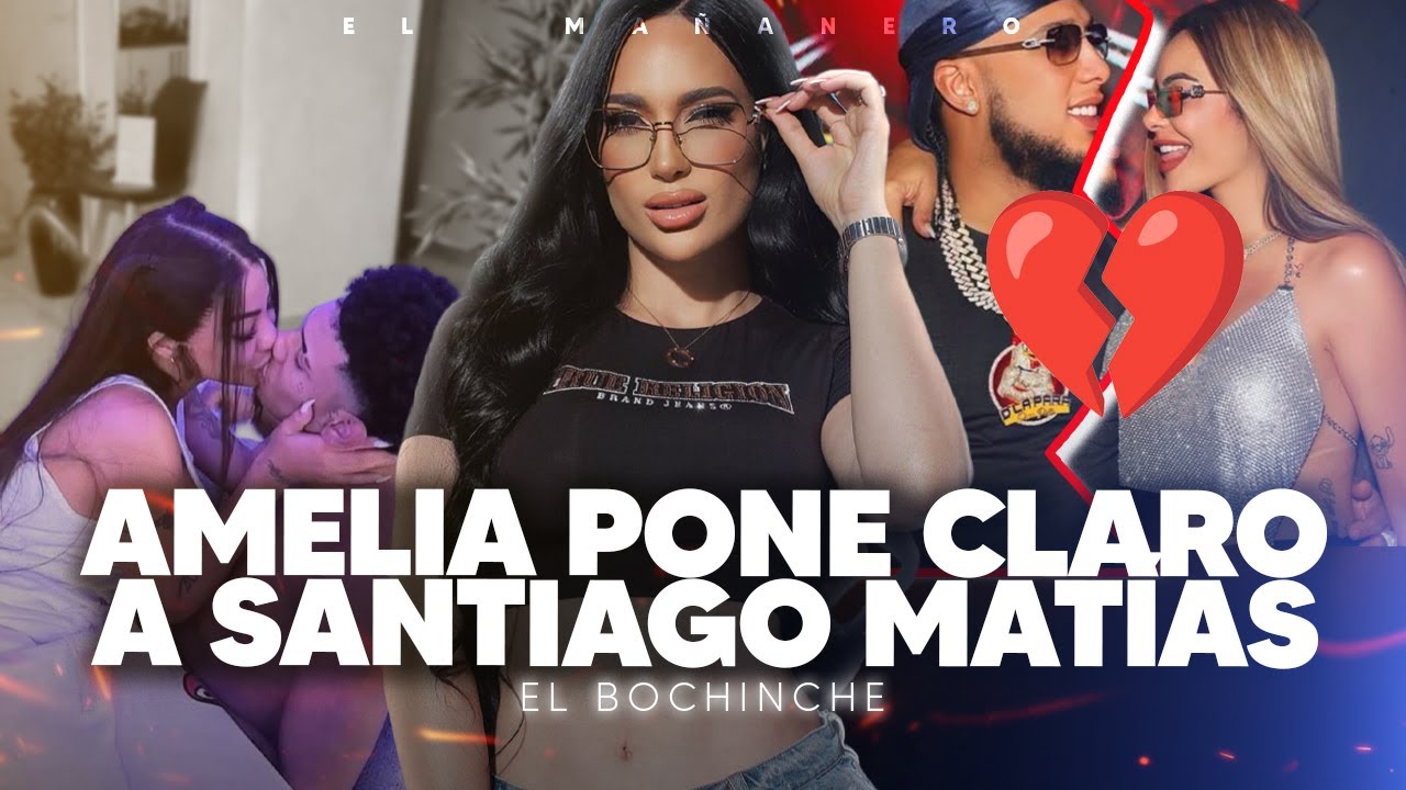 EL beso de YAILIN que rompió códigos -  Amelia EXPLOTA contra Santiago Matías - El Bochinche