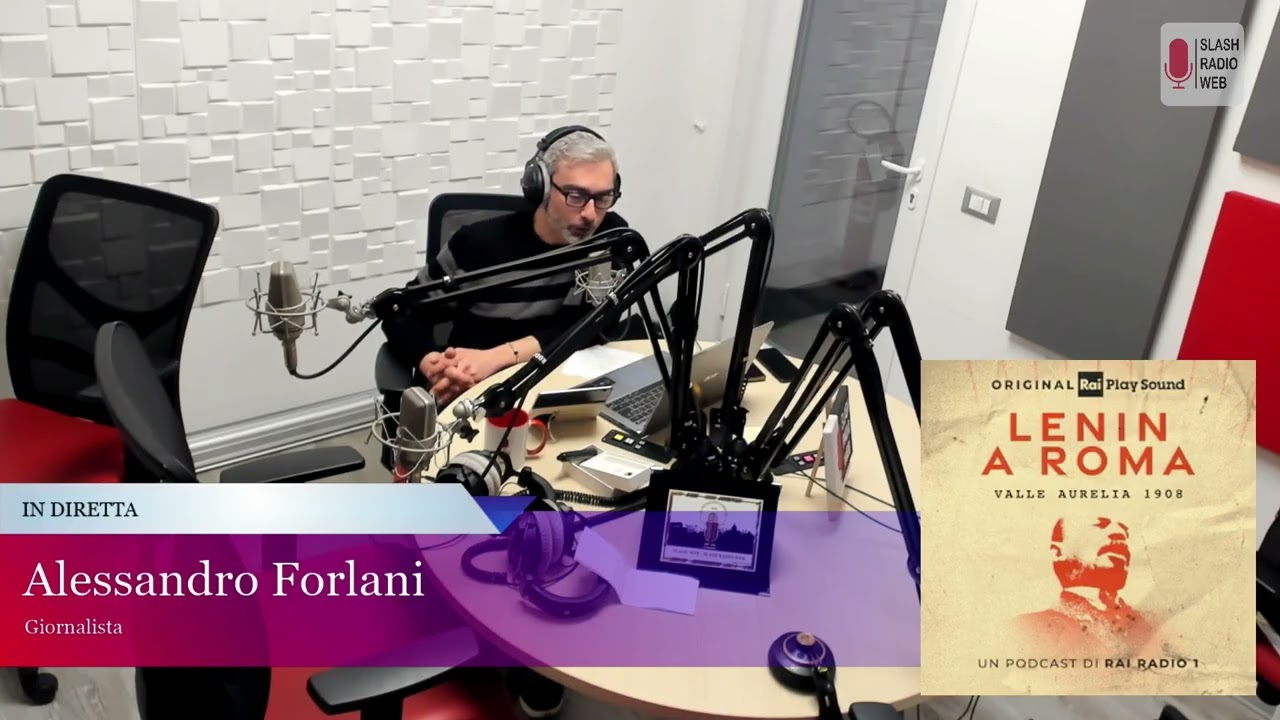 “Lenin a Roma. Valle Aurelia 1908” | Alessandro Forlani racconta il podcast 28-01-2026
