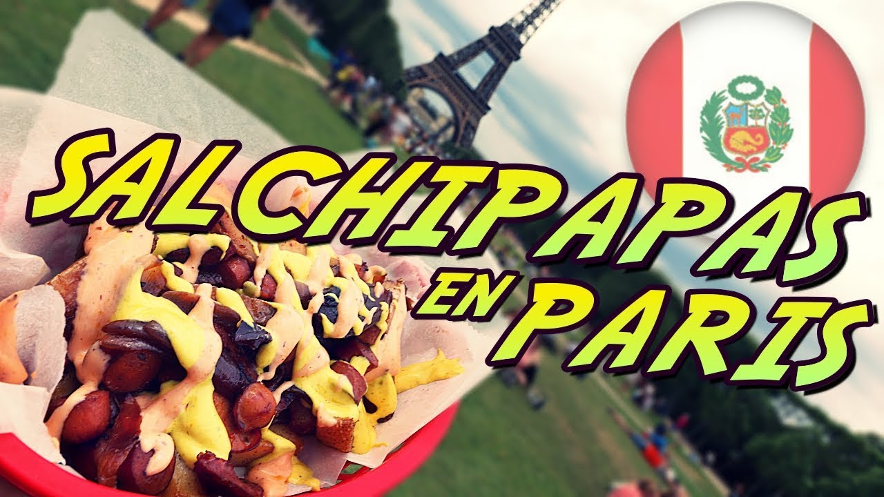 SALCHIPAPAS con CREMAS PERUANAS en PARIS || COMIDA PERUANA