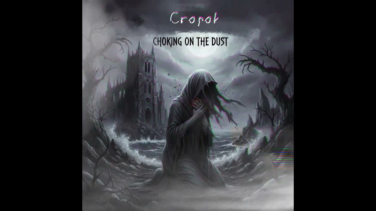 Choking on the Dust@cropokvd