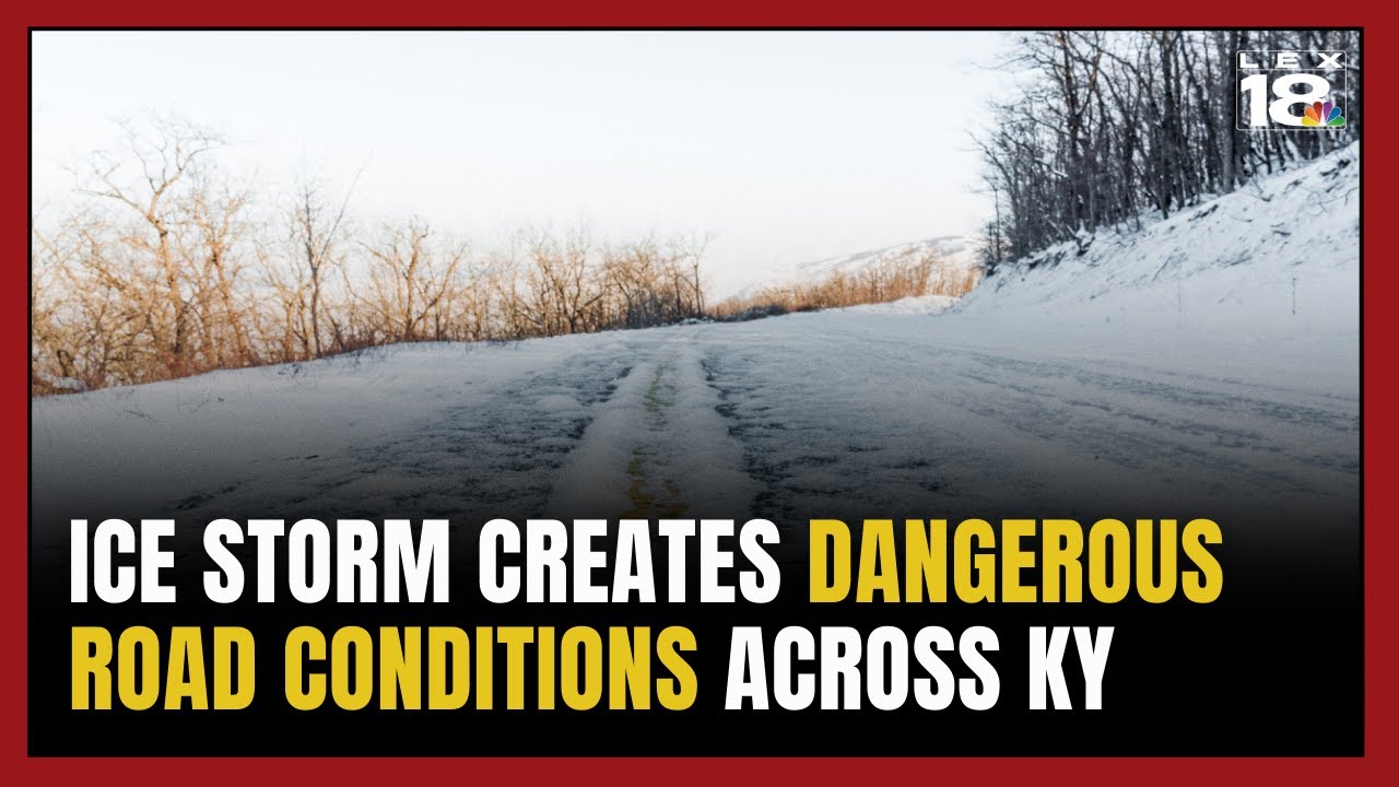 Ice storm creates dangerous road conditions across Kentucky