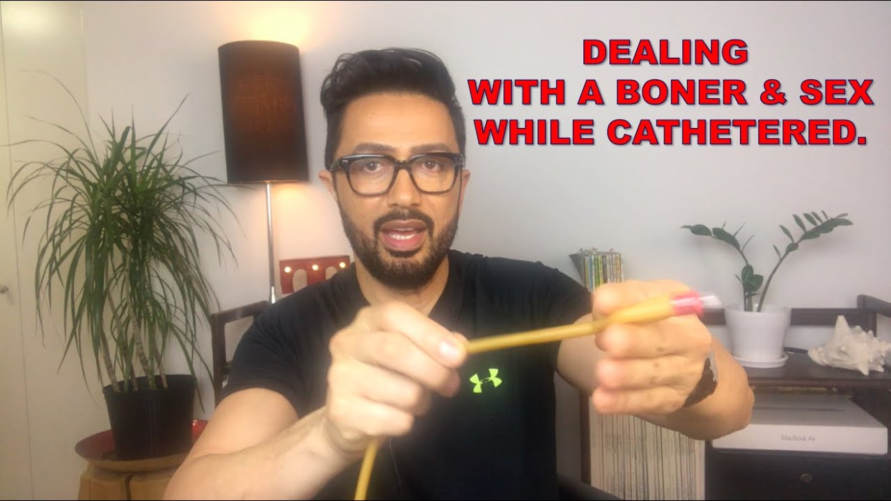 Boners & SEX with a foley catheter - You know you wanted to know.