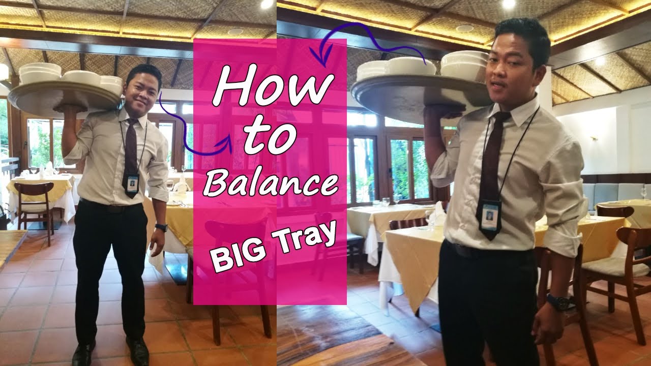 Food and Beverage Service - How to Balance Oval Tray - Big Tray