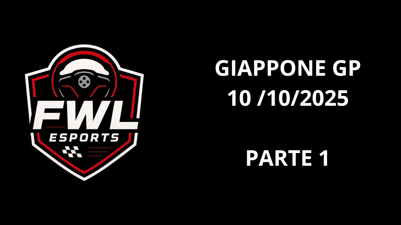 FWL Esport 25\26 - 3a Tappa - Giappone GP - 10/10/25 - parte 1